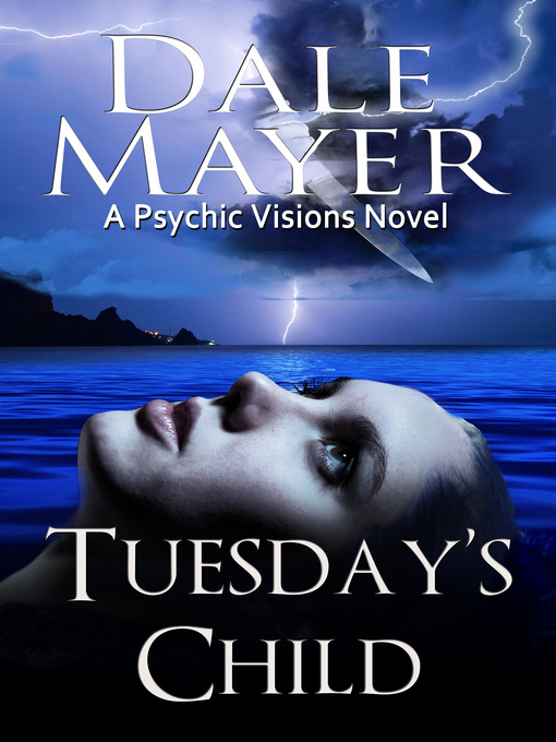 Title details for Tuesday's Child by Dale Mayer - Available